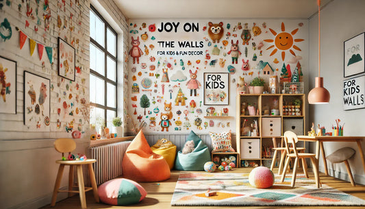 Joy on the Walls — Styling Spaces with the For Kids & Fun Decor Collection