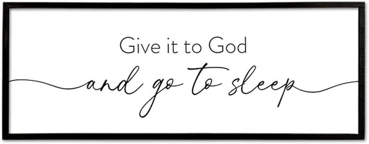 Give It To God And Go to Sleep Wall Decor 40"X15" Master Bedroom Above Bed Large Wood Framed Sign Rustic Guest Room Over Bed Wall Hanging Art (Black)
