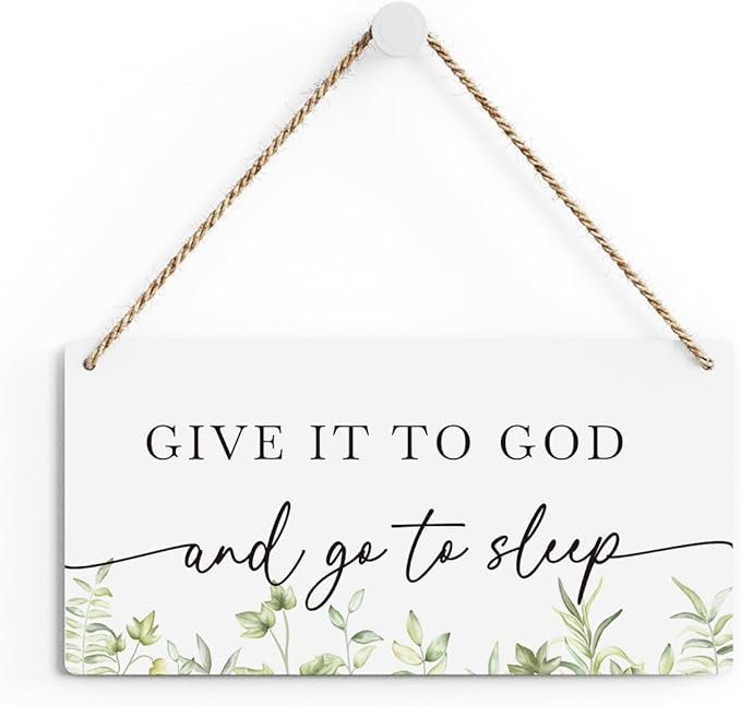 Christian Decor Give It to God And Go To Sleep Sign Rustic Bible Verse Sign Scripture Printed Wood Sign Wall Art Religious Gifts Faith Based Gifts