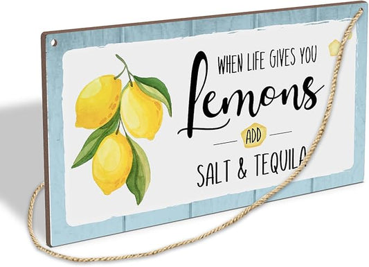 When Life Gives You Lemons Add Salt & Tequila Wooden Hanging Sign Plaque, Lemon Wall Decor Sign With Inspirational Quotes, Rustic Wood Sign Wall Art for Home Living Dining Room Farmhouse Kitchen - A26