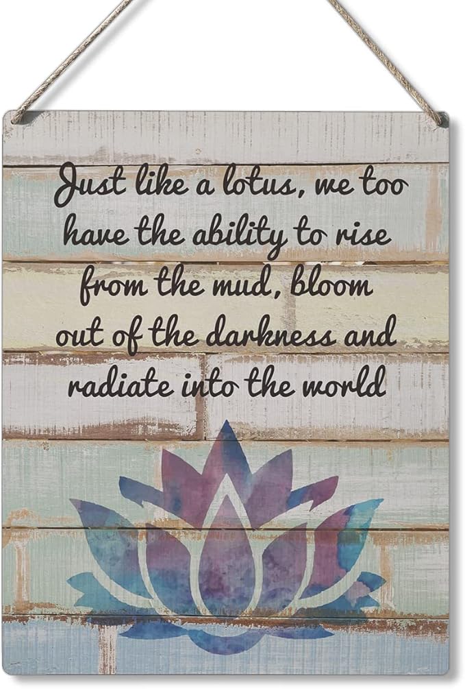 Qious Inspirational Gift Signs Just Like a Lotus We Too Have the Ability to Rise Wooden Hanging Sign Rustic Wall Art Home Decoration 10 x 8 Inches…