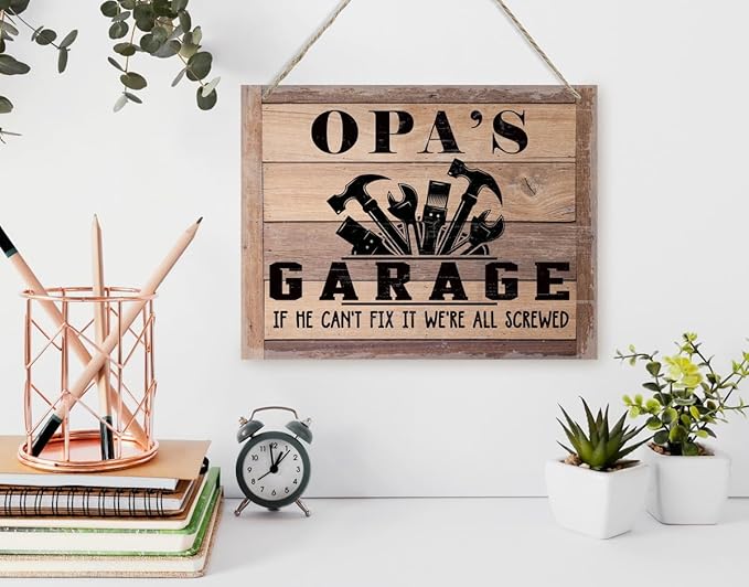 Rustic Sign, Father's Day Gift, Dad's Gift, Grandpa's Gift, Decor Hanging Wood Signs, Printed Wood Wall Art Sign, Opa's Garage, If He Can't Fix It We're All Screwed, Vintage Sign Gift for Grandpa