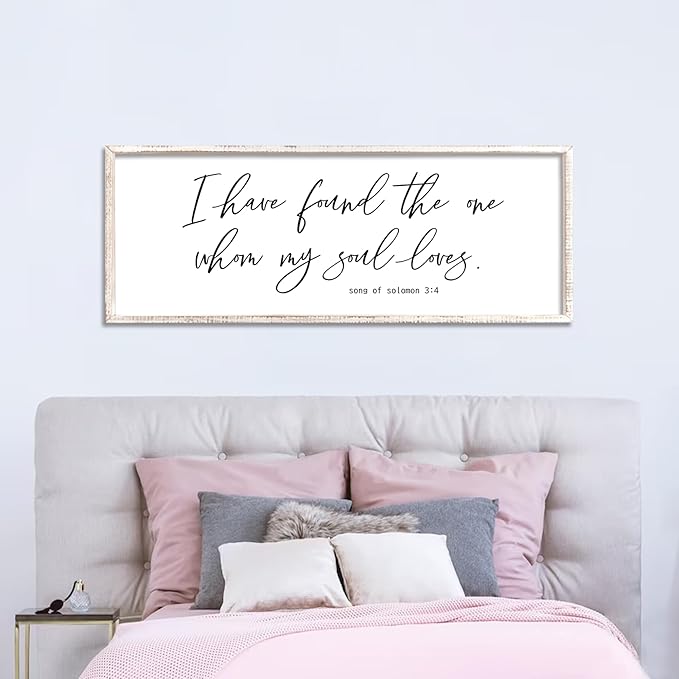 I Have Found The One Whom My Soul Loves Sign Wall Art Decor 40"x15" Modren Master Bedroom Above Bed Wood Framed Song of Solomon 3:4 Large Living Room Bible Verse Wall Hanging (White)