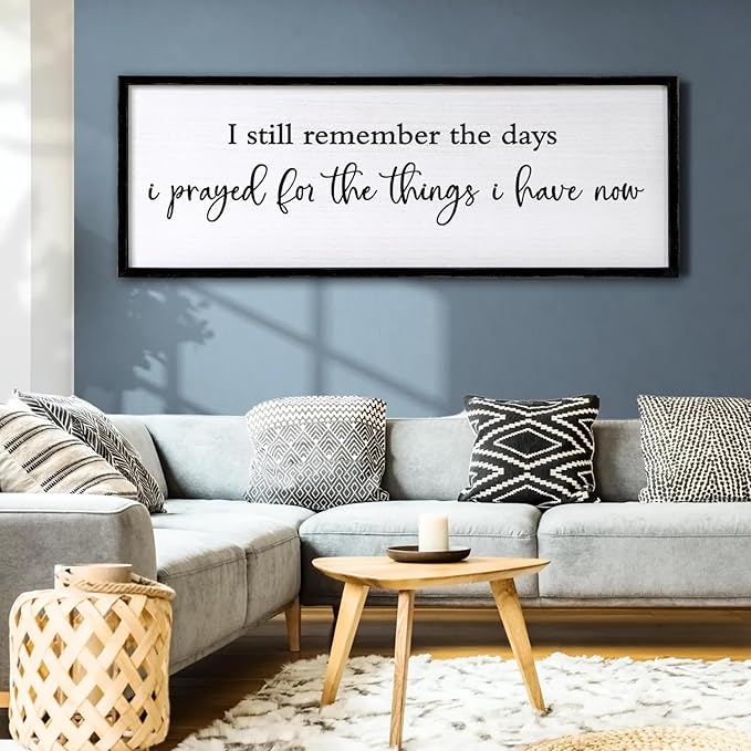 I Still Remember the Days I Prayed for the Things I Have Now Sign Framed Wall Art, 32''×12'' Rustic Horizontal I Remember Plaque, Farmhouse Long I Still Remember the Days Wood Sign Wall Decor