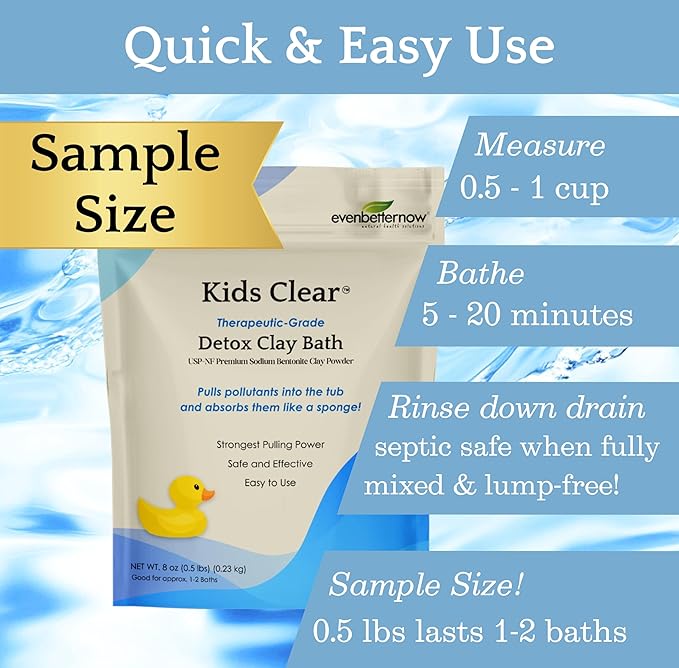 Kids Clear Detox Clay Bath, 100% Pure Sodium Bentonite - Cleansing and Purifying, by -Evenbetternow LLC – 0.5 lb (8 oz) Sample/Trial Size