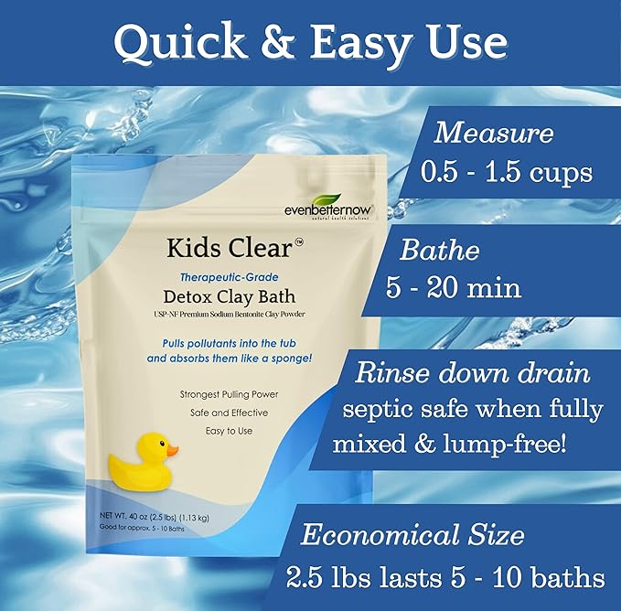 Kids Clear Detox Clay Bath, 100% Pure Sodium Bentonite - Cleansing and Purifying, by -Evenbetternow LLC – 2.5 lb (40 oz) Standard Size